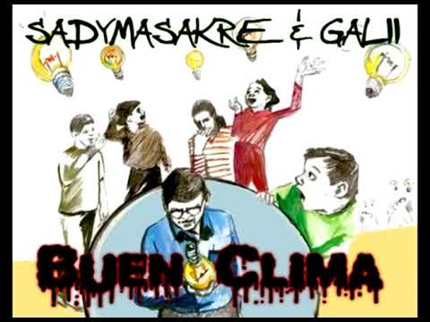 SADYMASAKRE & GALII - BUEN CLIMA (2014)