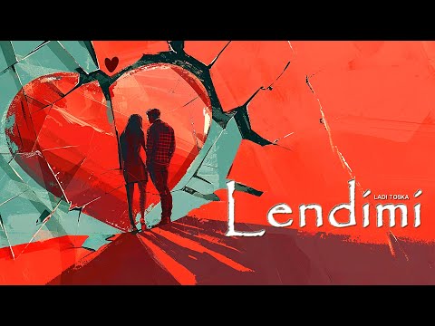 Ladi Toska - Lendimi