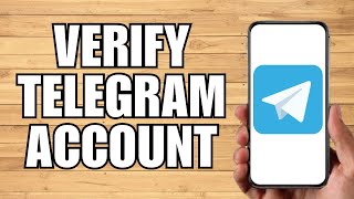 How To Verify Telegram Account (2023)