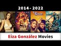 Eiza González Movies (2014-2022) - Filmography