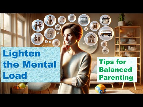How to Handle the Mental Load of Parenting