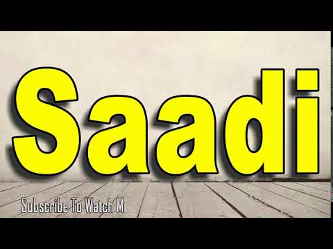 How to Pronounce Saadi