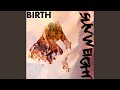 Birth