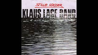 Klaus Lage ,,Stille Wasser 1985