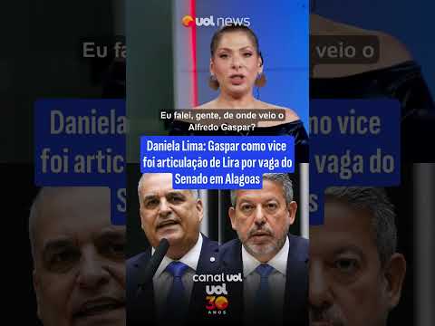 Daniela Lima: Gaspar como vice foi articulação de Lira por vaga do Senado em Alagoas