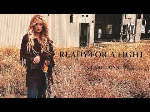 Ready For A Fight - Clare Dunn