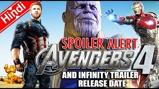 AVENGERS 4 SPOILERS & INFINITY WAR Trailer Release Date (Explain In Hindi)