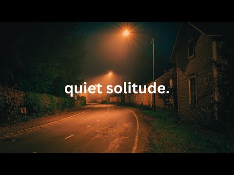quiet solitude
