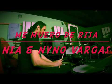 NIA & Nyno Vargas/ Me Muero De Risa/ Drum Cover by flob234