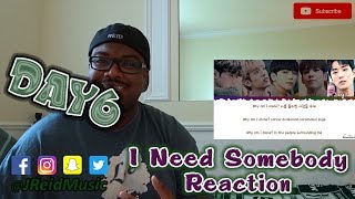 DAY6 (데이식스) - I Need Somebody (누군가 필요해) REACTION