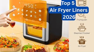 Top 5 Best Disposable Air Fryer Liners for 2026 🍟 | Keep Your Air Fryer Clean & Mess-Free