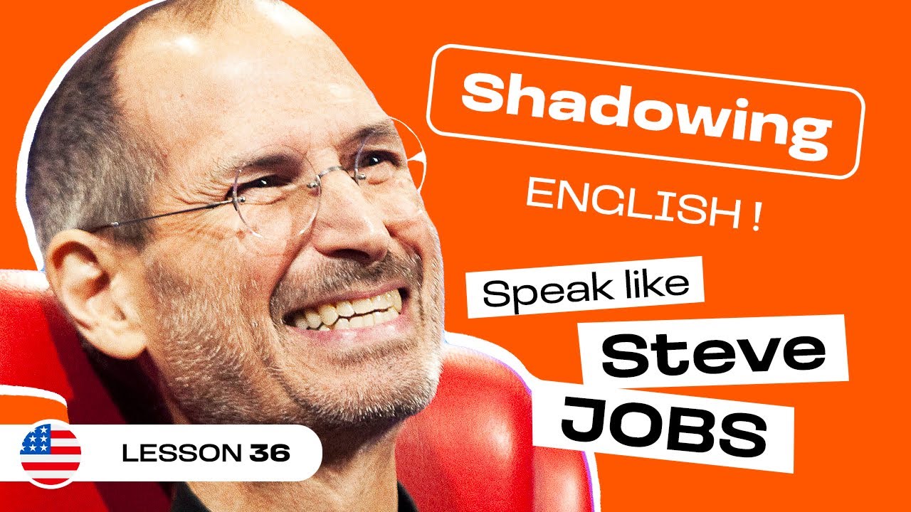 Shadowing with Steve Jobs - Business English Vocabulary (lesson #36)
