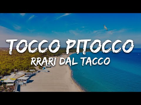 RRARI DAL TACCO - Tocco Pitocco (Testo/Lyrics)