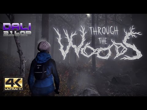 Through The Woods PC Gameplay 4K UltraHD 2160p 60fps