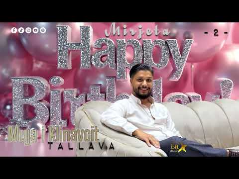 Muja i Klinavcit - TALLAVA Per 1 Vjetorin e Tezakes Mirjetes -2- 2026