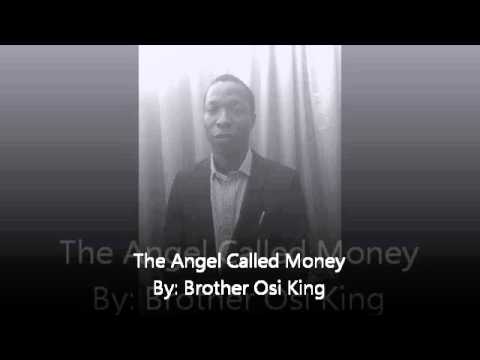 Brother Osi King - The Angel Called Money