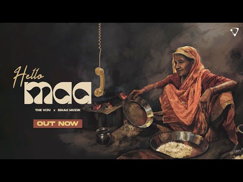 Hello Maa (Visualizer) - The VIJU, Sihag Muzik