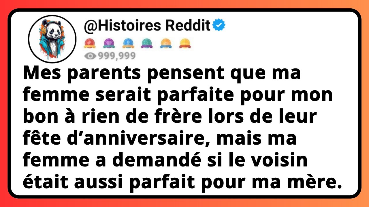 Mes Parents Pensent Que Ma Femme Serait Parfaite Pour Mon Bon à Rien de Frère Lors de Leur Fête...