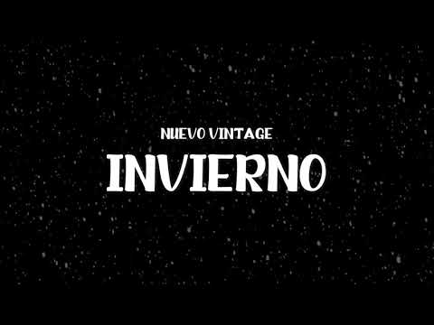 Nuevo Vintage - Invierno (Lyric Video)