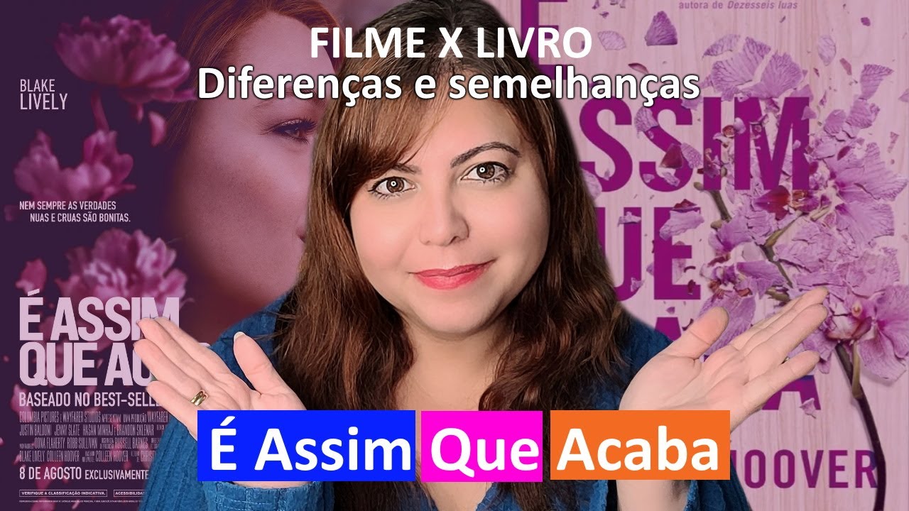 CINEMA | É assim que acaba - Livro X Filme. Diferenças e Semelhanças