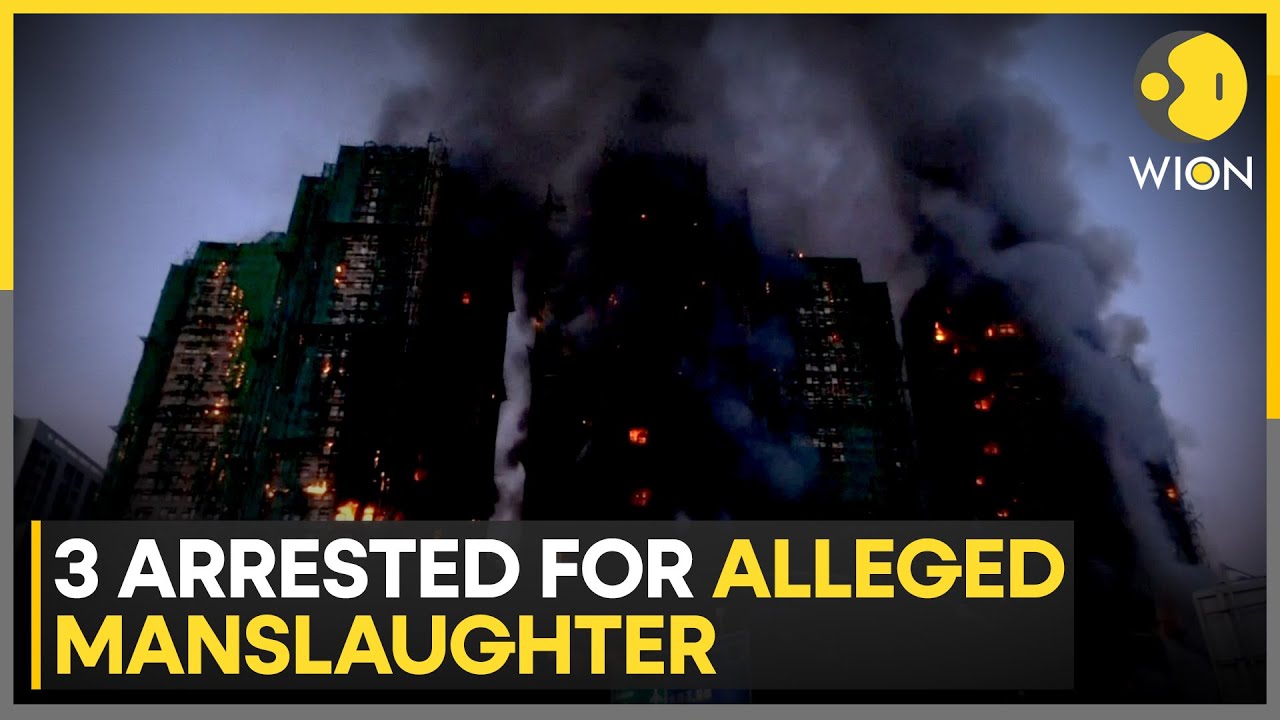 Hong Kong Fire: 44 Dead, Hundreds Missing After Fire Engulfs Tai Po Complex, 3 Arrested | WION