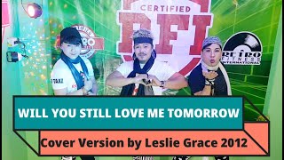 WILL YOU STILL LOVE ME TOMORROW by Leslie Grace | RFI | RETRO FITNESS INTERNATIONAL | RK Jerry Babon