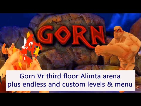Gorn VR Alimta arena -part 9 - endless, custom levels & menu- instruction titles added no commentary