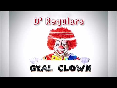 D' Regulars - Gyal Clown {Grenada}{Soca 2023}