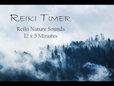 Reiki mit Naturgeräuschen und Timer (12x5 Min.) - für eine tiefere spirituelle Verbindung.