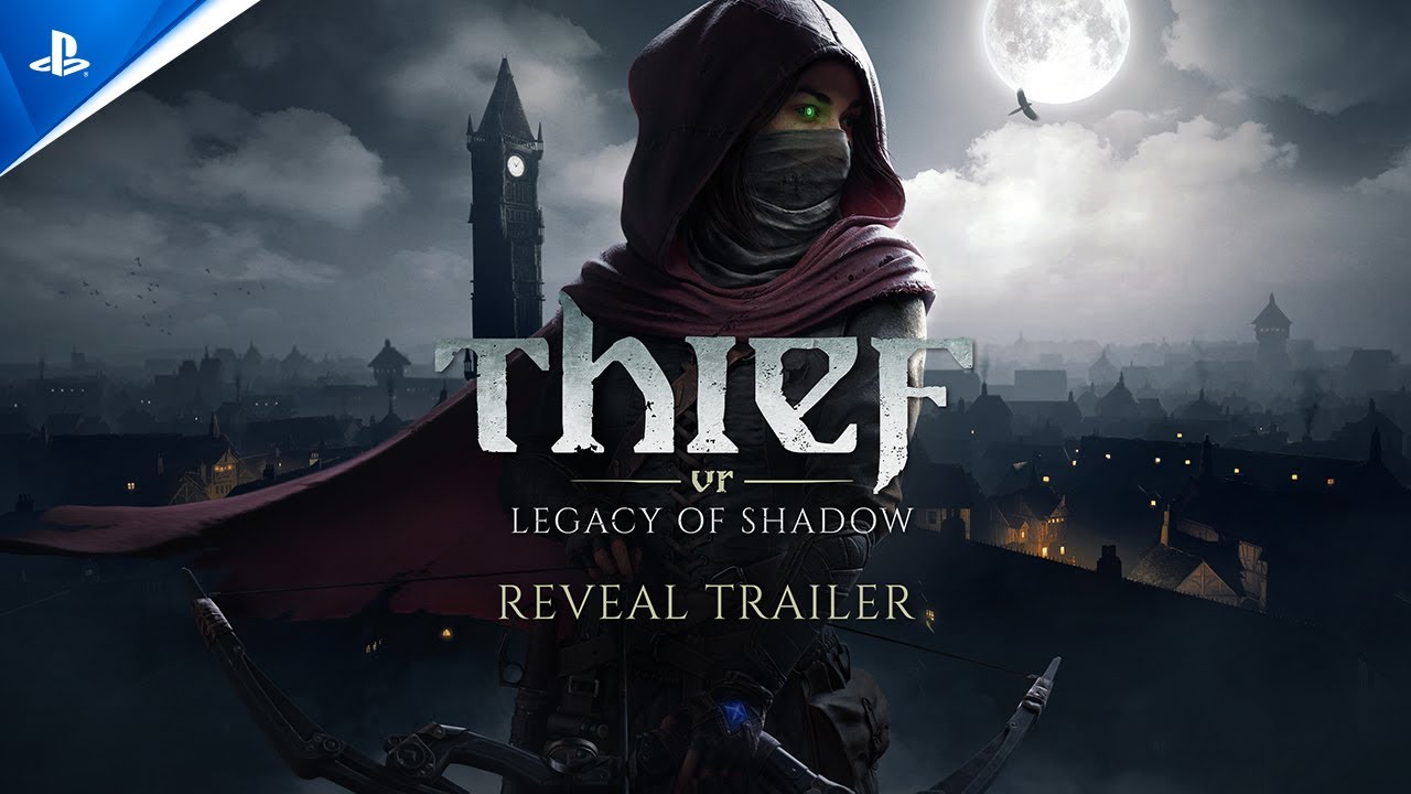 Thief VR: Legacy of Shadow announced for PS VR2, out 2025