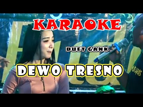 DEWO TRESNO KARAOKE DUET