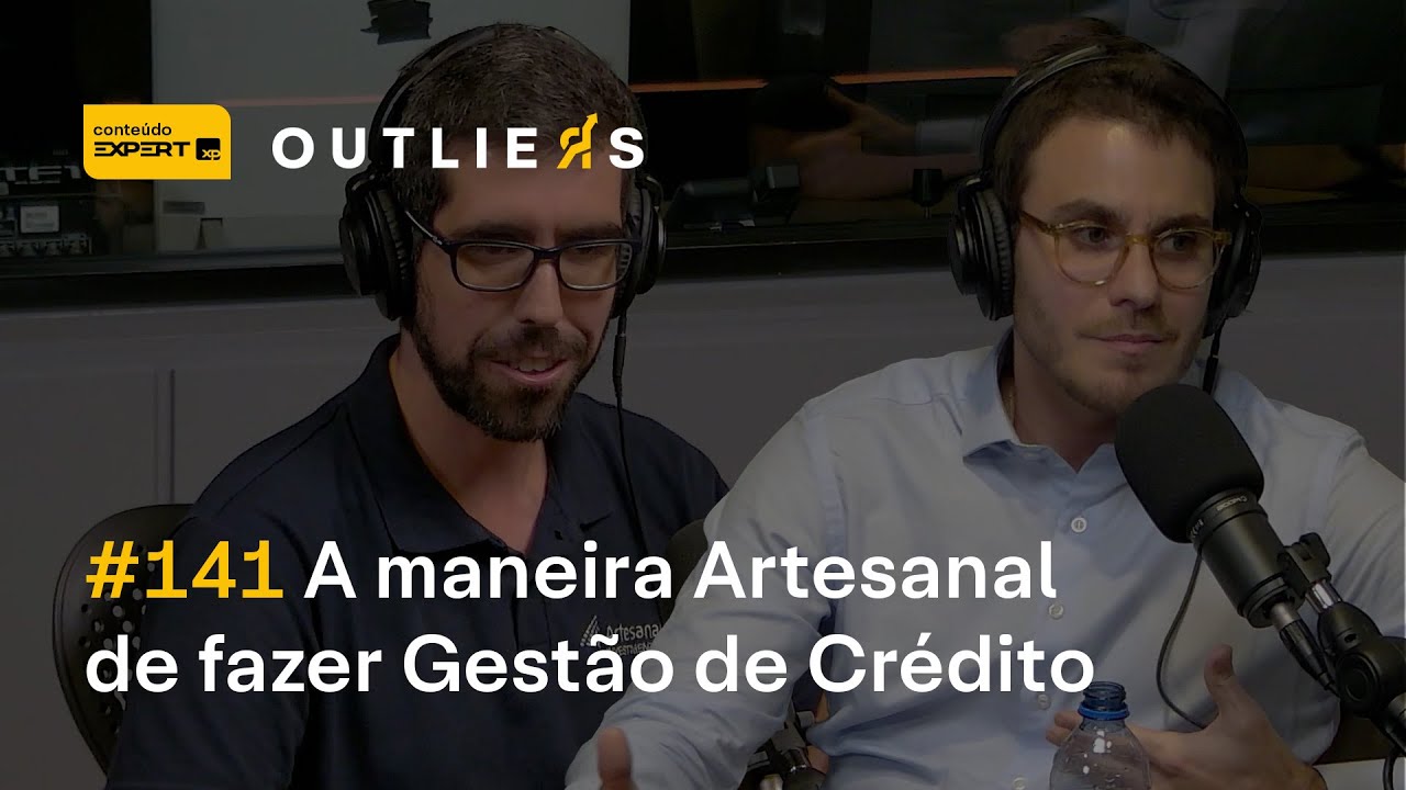 A maneira ARTESANAL de fazer GESTÃO de CRÉDITO | Outliers 141