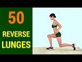50 Reverse Lunges Challenge [Great Legs and Butt Exercise!]