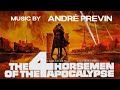 The 4 Horsemen Of The Apocalypse | Soundtrack Suite (André Previn)
