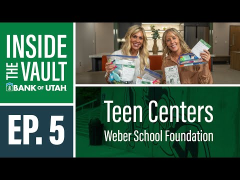 Inside the Vault with Bank of Utah: Episode 5 - Weber School Foundation