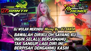 Download lagu DJ BREAKBEAT FULL BASS 2025 | DJ WULAN MERINDU VIRAL TERBARU MELINTIR !!! mp3 Download lagu DJ BREAKBEAT FULL BASS 2025 | DJ WULAN MERINDU VIRAL TERBARU MELINTIR !!! mp3