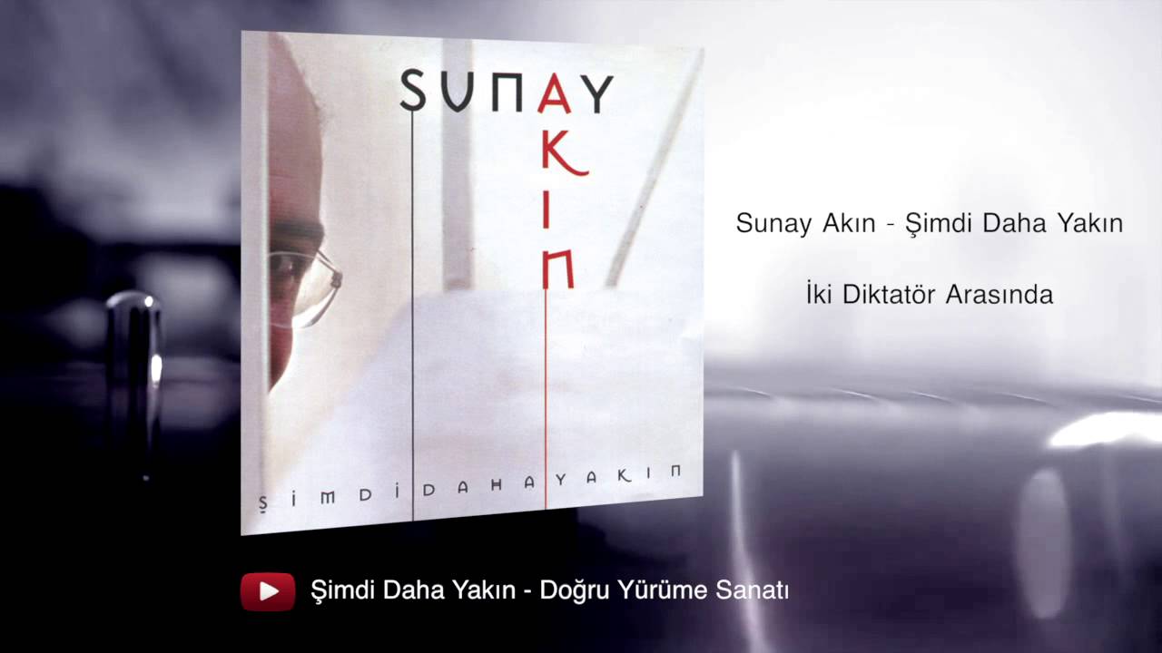 Sunay Akın - İki Diktatör Arasında