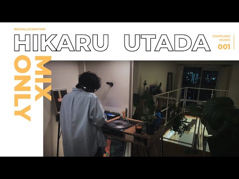 Hikaru Utada  |  Sampling  |  Only Mix   [4K]