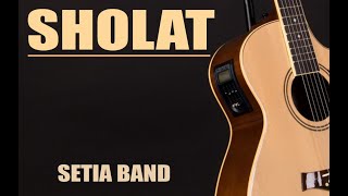Download lagu Setia Band - Sholat. No Vokal (Akustik) mp3