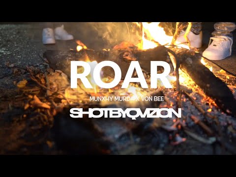 Munxhy Murda x Von Bee - ROAR (SHOTBYQVIZION)