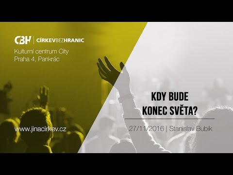 Kdy bude konec světa - Stanislav Bubik