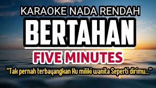 Download lagu Bertahan - Five Minutes Karaoke Lower Key Nada Rendah -3 (Bm) mp3 Download lagu Bertahan - Five Minutes Karaoke Lower Key Nada Rendah -3 (Bm) mp3