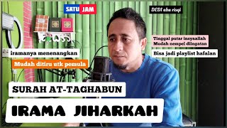 Download lagu Nyaman banget dengerin lantunan alquran irama jiharkah surah At-taghabun | dedi abu risqi mp3