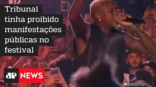 Artistas descumprem determinação do TSE no Lollapalooza