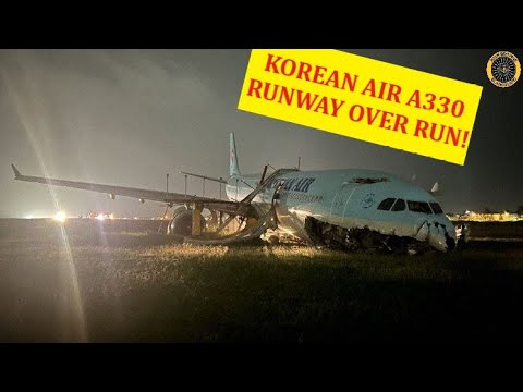 Korean Air A-330 Runway Over Run Cebu, Philippines 23 Oct 2022