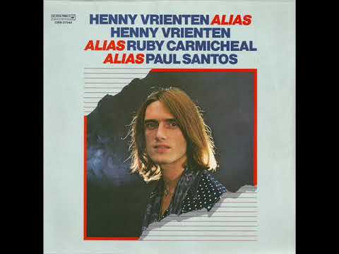 Henny Vrienten~alias Henny Vrienten, alias Ruby Carmichael, alias Paul Santos~9 If you love me