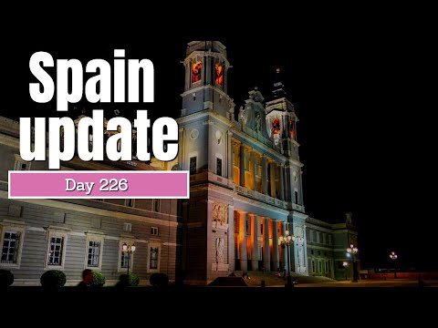 Spain update day 226 - Here we go again
