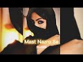 Mast Nazron Se [slowed+reverb] || REJOICE