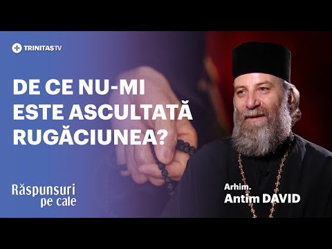 🔴 LIVE: De ce nu-mi este ascultată rugăciunea? Arhimandrit Antim DAVID #RăspunsuriPeCale