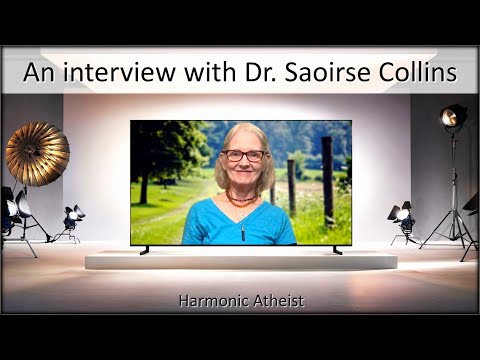 Harmonic Atheist - Interview with Dr. Saoirse Collins